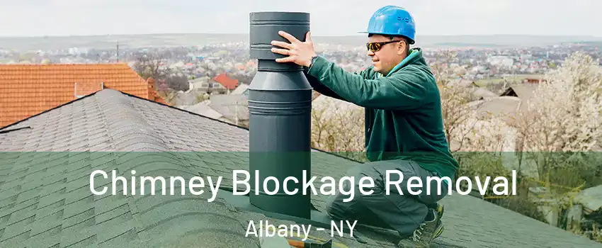  Chimney Blockage Removal Albany - NY