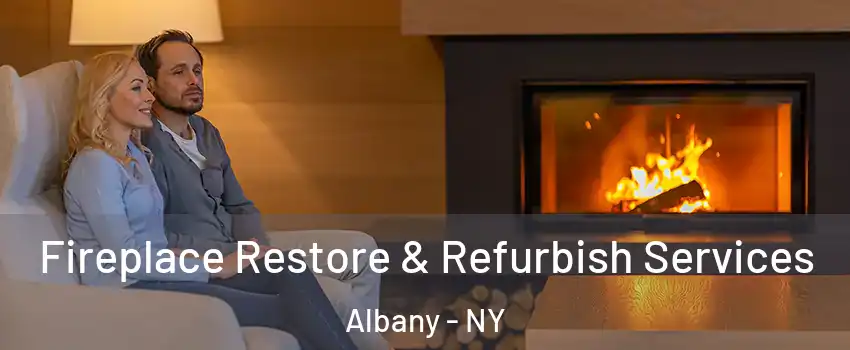  Fireplace Restore & Refurbish Services Albany - NY