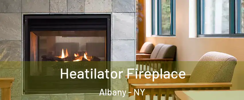  Heatilator Fireplace Albany - NY