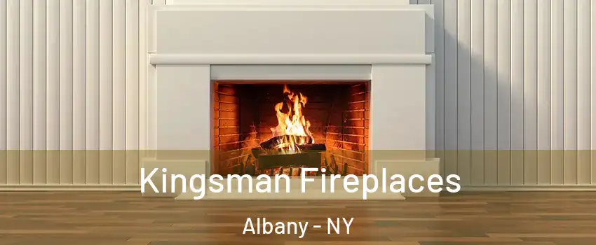  Kingsman Fireplaces Albany - NY