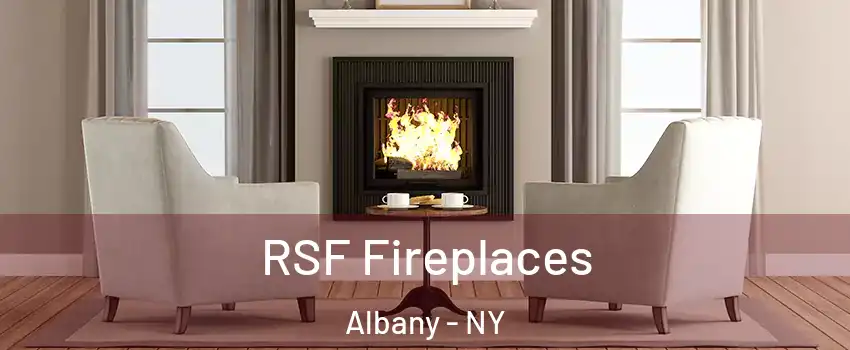  RSF Fireplaces Albany - NY